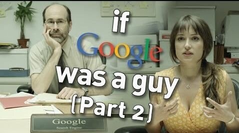 If Google Was a Guy [video]